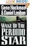 Wake of the Perdido Star: A Novel