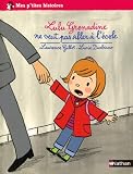 Lulu-Grenadine ne veut pas aller � l'�cole