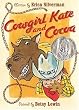 Cowgirl Kate and Cocoa