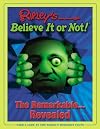 Ripley's Believe It or Not: The Remarkable...revealed (Ripley's Believe It Or Not)