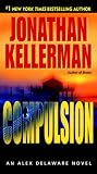 Compulsion: An Alex Delaware Novel