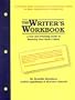 The Writer's Workbook: A Full and Friendly Guide to Boosting Your Book's Sales by Sensible Solutions