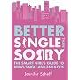 Better Single Than Sorry