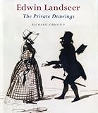 Edwin Landseer : the private drawings