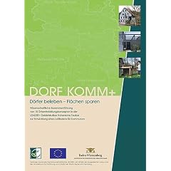 DORF KOMM+: Dörfer beleben - Flächen sparen DORF KOMM+: Dörfer beleben - Flächen sparen