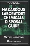 Hazardous Laboratory Chemicals Disposal Guide, Third Edition