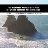 The Godfather Principles of Your Elliptical Machines Online Business