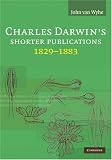 Charles Darwin's Shorter Publications, 18291883