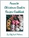 Favorite Christmas Cookie Recipes Cookbook