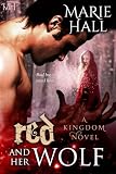 Red and Her Wolf (Fantasy-Paranormal Romance Kingdom Series (Book 3)