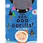 Ooo, Ooo, Ooo Gorilla