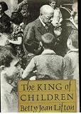 The king of children : a biography of Janusz Korczak