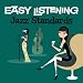 Easy Listening: Jazz Standards