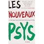 Les nouveaux psys : Ce que l'on sait aujourd'hui de l'esprit humain