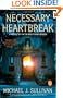 Necessary Heartbreak: A Novel of Faith and Forgiveness