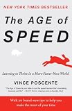 The Age of Speed: Learning to Thrive in a More-Faster-Now World