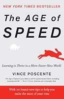 The Age of Speed: Learning to Thrive in a More-Faster-Now World