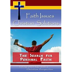 Faith Issues, Christian Solutions:The Search for Personal Faith