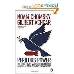 Perilous Power:The Middle East and U.S. Foreign Policy: Dialogues on Terror, Democracy, War, and Justice