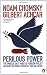 Perilous Power:The Middle East and U.S. Foreign Policy: Dialogues on Terror, Democracy, War, and Justice