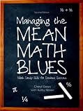 Managing the Mean Math Blues: Study Skills for Student Success (2nd Edition)