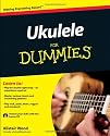 Ukulele For Dummies (For Dummies (Lifestyles Paperback))