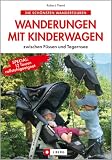Wanderungen mit Kinderwagen zwischen F�ssen und Tegernsee - Robert Theml