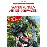 Wanderungen mit Kinderwagenvon "Robert Theml"