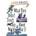 What They Didn't Teach You About World War II