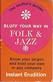 Bluff your way in folk & jazz