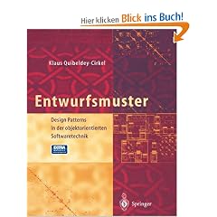 Entwurfsmuster: Design Patterns in der objektorientierten Softwaretechnik