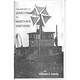The history of wind power on Martha's Vineyard