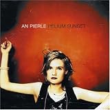 Helium Sunset an album by An Pierle