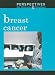 Books : Breast Cancer (Perspectives on Diseases and Disorders)