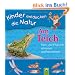 Am Teich. Tiere und Pflanzen erkennen und bestimmen: Kinder entdecken die Natur