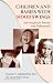 Book Children and Babies with Mood Swings: New Insights for Parents and Professionals