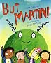 But Martin!