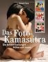 Das Foto-Kamasutra: Die besten Stellungen fr�her und heute