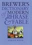 Brewer's Dictionary of Modern Phrase & Fable (Brewer's S.)
