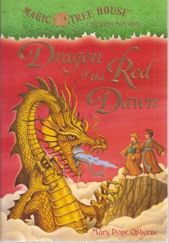 Dragon of the Red Dawn (Magic Tree House - A Merlin Mission) 1st (first) Scholastic Print edition by Mary Pope Osborne published by Scholastic (2008) [Paperback]