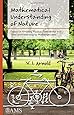 Mathematical Understanding of Nature: Essays on Amazing Physical Phenomena and Their Understanding by Mathematicians