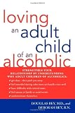 Loving an Adult Child of an Alcoholic