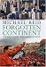 Forgotten Continent: The Battle for Latin America's Soul