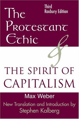 The Protestant Ethic and the Spirit of Capitalism