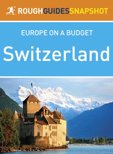 rough guides snapshot europe on a budget switzerland rough guide to