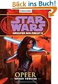 Star Wars(TM) W�chter der Macht 5: Opfer