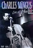 Charles Mingus Quintet - Montreux 1975/77 [DVD]