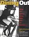 Books : Dining Out: Secrets from America's Leading Critics, Chefs, and Restaurateurs