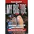 My Big TOE - The Complete Trilogy