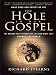 Books : The Hole in Our Gospel: What Does God Expect of Us? The Answer that Changed My Life and Might Just Change the World